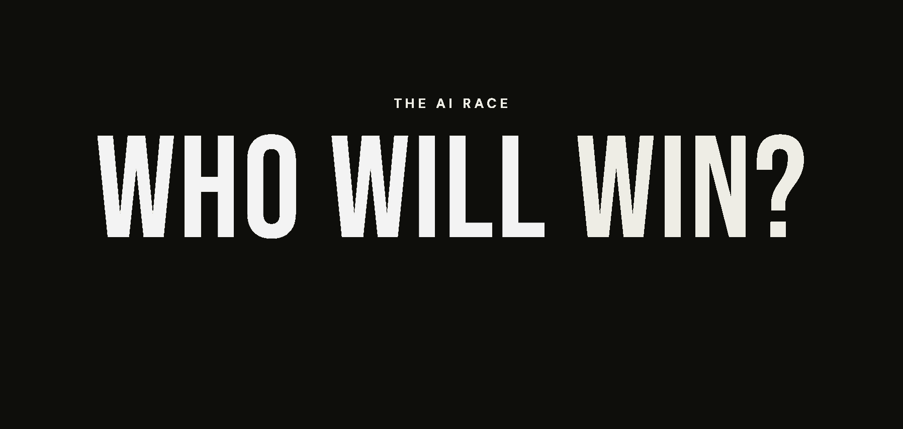 Who Will Win the AI Race?